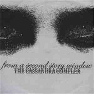 From A Second Story Window - The Cassandra Complex