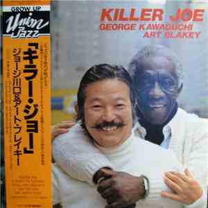 George Kawaguchi & Art Blakey - Killer Joe