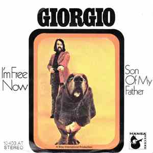 Giorgio - I'm Free Now / Son Of My Father