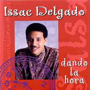 Issac Delgado - Dando La Hora
