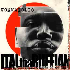 Ital Tha Ruffian - Workaholic