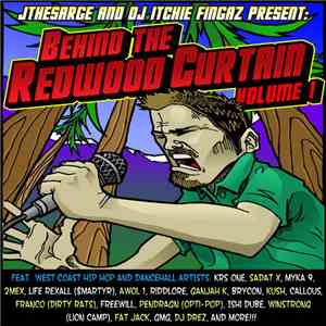 J The Sarge And DJ Itchie Fingaz - Behind The Redwood Curtain