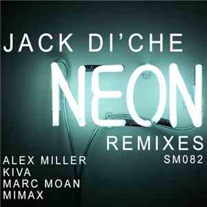 Jack Di'Che - Neon (Remixes)