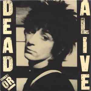 Johnny Thunders - Dead Or Alive