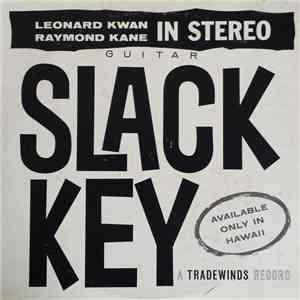 Leonard Kwan, Raymond Kane - Slack Key Guitar In Stereo