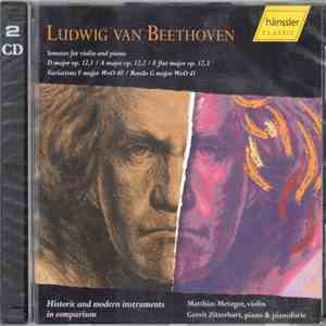 Ludwig van Beethoven / Matthias Metzger, Gerrit Zitterbart - Sonatas For Vi ...
