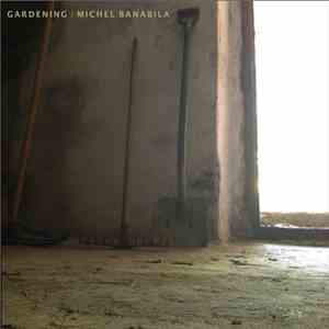 Michel Banabila - Gardening