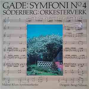 Niels Wilhelm Gade, Hans Soderberg, Bengt Nilsson - Symfoni