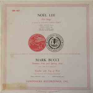 Noël Lee / Mark Bucci  - Five Songs / Summer Aria And Spring Aria / Vocalis ...
