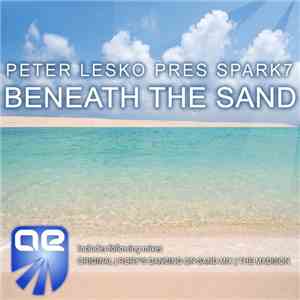 Peter Lesko Pres Spark7 - Beneath The Sand