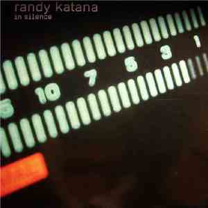 Randy Katana - In Silence