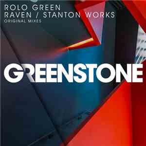Rolo Green - Raven / Stanton Works