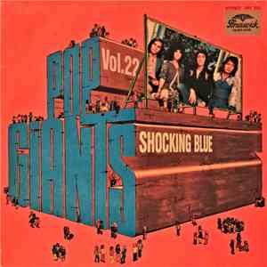 Shocking Blue - Pop Giants, Vol. 22