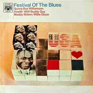 Sonny Boy Williamson , Howlin' Wolf, Buddy Guy, Muddy Waters, Willie Dixon ...
