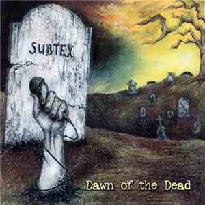 Subtex  - Dawn Of The Dead