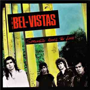 The Bel-Vistas - Somewhere Along The Line