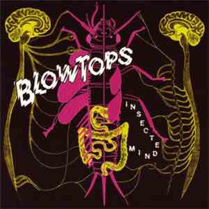 The Blowtops - Insected Mind