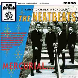 The Neatbeats - Mercurial...