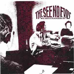 The See No Evils - We Are Strangers EP