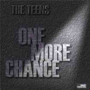 The Teens - One More Chance