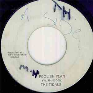 The Tidals - Foolish Plan