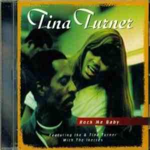 Tina Turner - Rock Me Baby