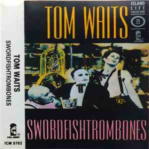 Tom Waits - Swordfishtrombones