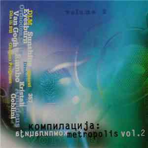 Various - Компилација : Metropolis Vol.2