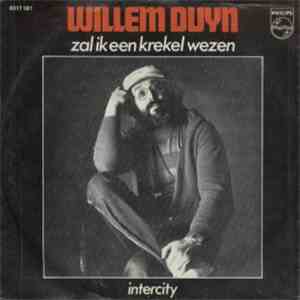 Willem Duyn - Zal Ik Een Krekel Wezen