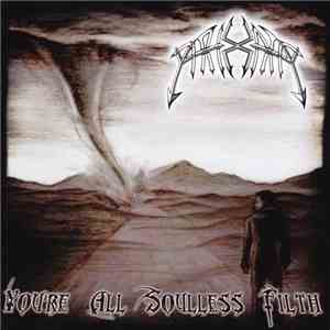 Archaic - You're All Soulless Filth