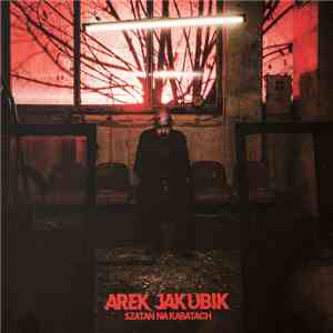 Arkadiusz Jakubik - Szatan Na Kabatach