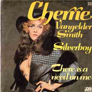 Cherrie Vangelder Smith - Silverboy / There Is A Need In Me