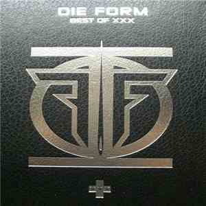 Die Form - Best Of XXX
