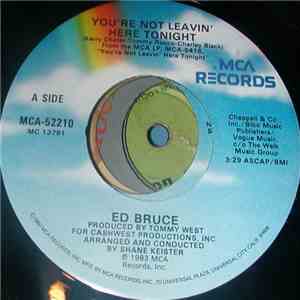 Ed Bruce - You're Not Leavin' Here Tonight