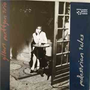 Gilbert Paeffgen Trio - Pedestrian Tales
