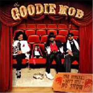 Goodie Mob - One Monkey Don't Stop No Show