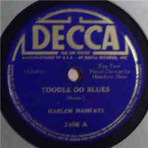 Harlem Hamfats - Toodle Oo Blues / You Got To Be Satisfied