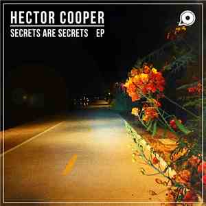 Hector Cooper - Secrets Are Secrets