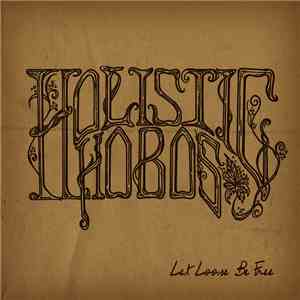 Holistic Hobos - Let Loose Be Free