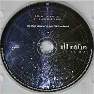 Ill Niño - March Against Me / The Alibi Of Tyrants