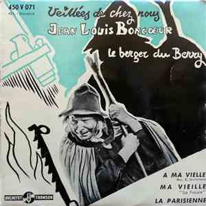 Jean-Louis Boncœur - Veillées De Chez Nous