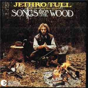 Jethro Tull - Songs From The Wood