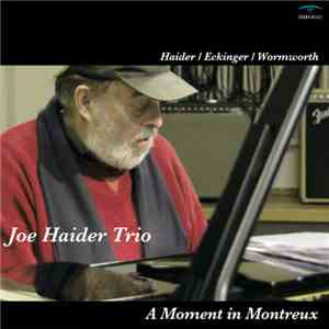 Joe Haider Trio - A Moment In Montreux