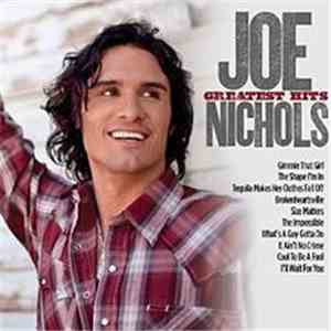 Joe Nichols - Greatest Hits