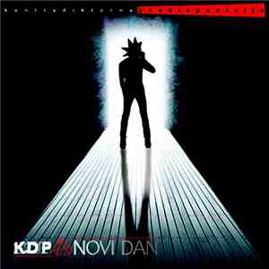 K.D.P.  - Novi Dan