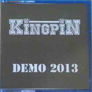 Kingpin  - Demo 2013