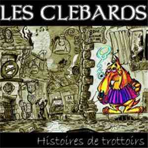 Les Clebards - Histoires De Trottoirs