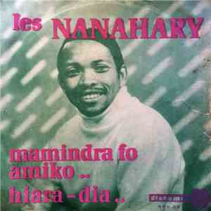 Les Nanahary - Mamindra Fo Amiko / Hiara-Dia