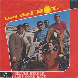 Los Del Sol - Helule Helule / Baby Come Back