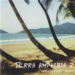 Mani Neumeier + Guests - Terra Amphibia 2